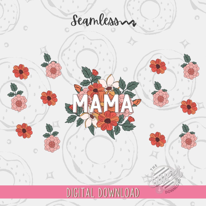 May include: A seamless pattern featuring a donut design with the word "MAMA" in white letters surrounded by pink and orange flowers. The background is a light gray with a subtle texture.