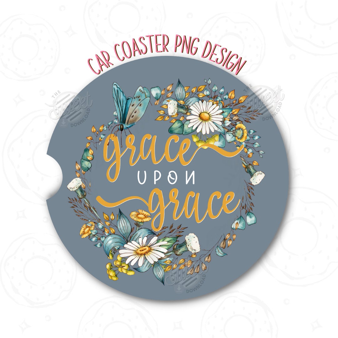 Grace Upon Grace {Coasters} Grace Upon Grace {Coasters}