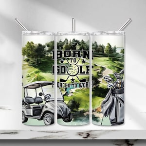 Golf Tumbler PNG, Funny Golf Tumbler Wrap, Born to Golf Sublimation Tumbler, Golf Quote Seamless 20 oz Skinny Tumbler Design