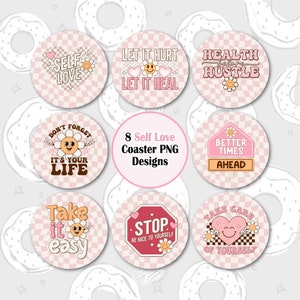 Self Love Car Coaster PNG, Retro Sublimation Coaster, Motivational Coaster Bundle, Mental Health Coaster Design, Round Keychain Design