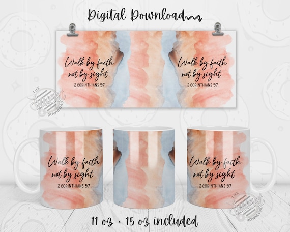 Christian Mug Wrap, Watercolor Mug Sublimation Design, Bible Verse Mug Design, 11oz, 15oz Mug Template, Scripture Mug PNG, Sublimation Mug