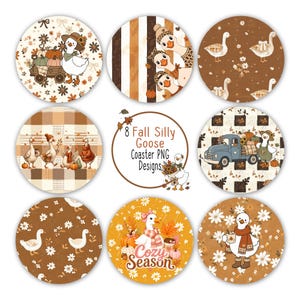 May include: A collection of eight circular digital designs featuring geese in autumn themes, including pumpkins, plaid patterns, floral motifs, a blue truck, and the text 8 Fall Silly Goose Coaster PNG Designs and Cozy Season, rendered in brown, orange, and white.