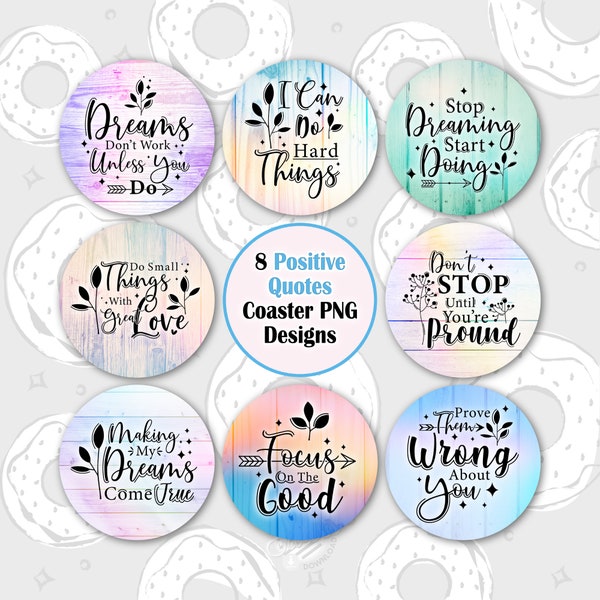 Positive Quotes Car Coaster PNG, Motivational Coaster Bundle, Dreamer Sublimation Coaster, Work Quotes Coaster Designs, Round Keychain PNG