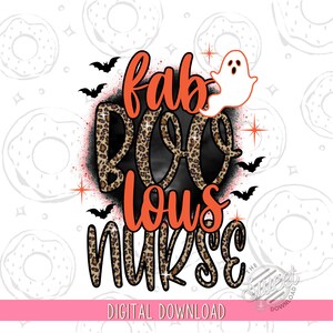 Nurse Halloween PNG, Fab Boo Lous Sublimation Design, Leopard Print Digital Download for Fall, Nurse Halloween Shirt Design