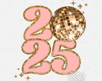 2025 PNG, Frohes Neues Jahr Sublimationsdesign, Gold und Rosa Disco Shirt Design, Retro digitaler Download, Neujahr Zitat Clipart, Abschlussfeier