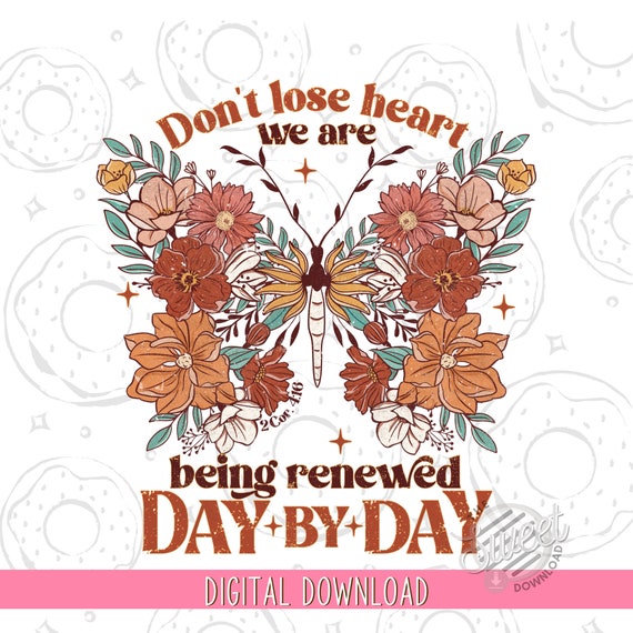 Retro PNG, Christian Sublimation Design, Renewed Butterfly, Vintage Shirt Design, Bible Verse Digital Download, Floral Butterfly