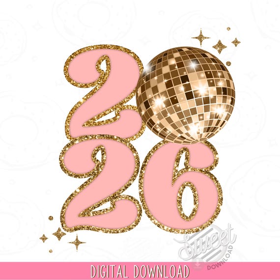 2026 PNG, Happy New Year Sublimation Design, Gold and Pink Disco Shirt Design, Retro Digital Download, New Year Quote Clipart, Graduation