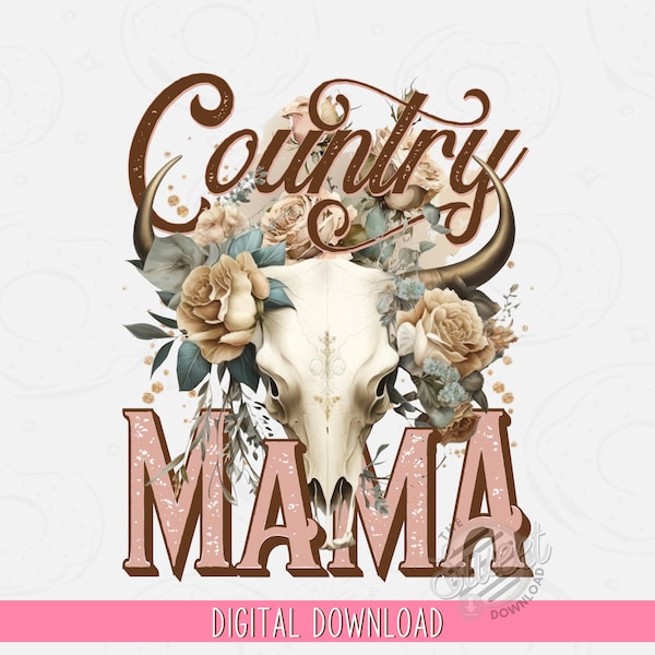 Country Mama PNG, Western Sublimation Design, Boho Mama Shirt Design, Floral Bull Skull Digital Download, Cow Skull Mama DTF Design