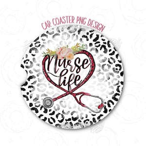 Nurse Life Car Coaster PNG, Sublimation Coaster Design, Nurse Car Coaster Digital Download, Car Coaster Template