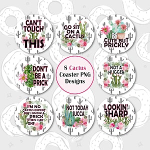Cactus Car Coaster PNG, Funny Coaster Sublimation Design, Succulent Coaster Design, Sarcastic Coaster Bundle, Summer Round PNG, Keychain