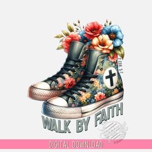 Walk by Faith PNG, Christian Sublimation Design, Floral Shoes Bible Verse DTF Shirt Design, Retro Faith Based Digital Download, Spring PNG