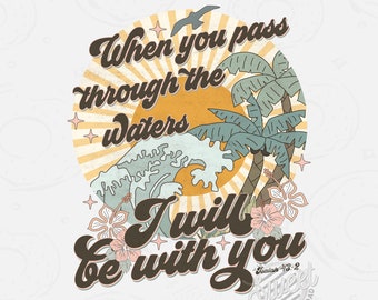 Retro Christian PNG, Retro Sublimation Design, Bible Verse Shirt Design, Trendy Religious Digital Download, Deep waters PNG, Tropical Beach