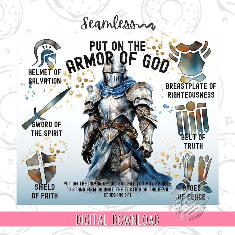 May include: Digital download featuring a watercolor illustration of a knight in shining armor, surrounded by the elements of the Armor of God. Text includes "Put on the Armor of God" and "Digital Download."