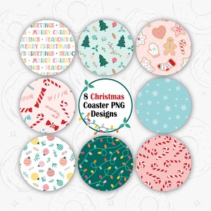 May include: A collection of eight Christmas-themed coaster designs. Each coaster features a unique pattern, including candy canes, Christmas trees, snowflakes, and holiday greetings. The coasters are round and colorful, perfect for festive decor.
