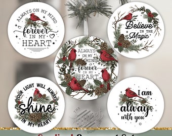 Christmas Ornament PNG, Cardinal Round PNG, Car Coaster PNG, Memorial Christmas Sublimation Ornament, Always with You Cardinal Design