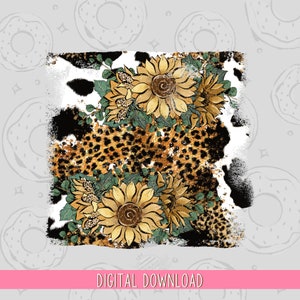 May include: Digital download featuring a distressed design with sunflowers, leopard print, and cowhide patterns. The image includes the text "DIGITAL DOWNLOAD" in a pink banner at the bottom. The design incorporates yellow, brown, black, and green elements.