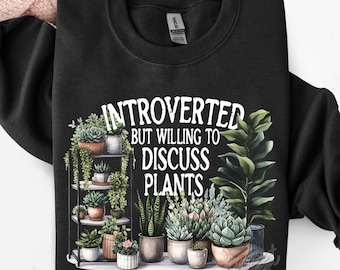 Introverted but willing to discuss Plants PNG, Funny Plant Sublimation Design, Introvert DTF Shirt Design, Plant Quote Digital Download