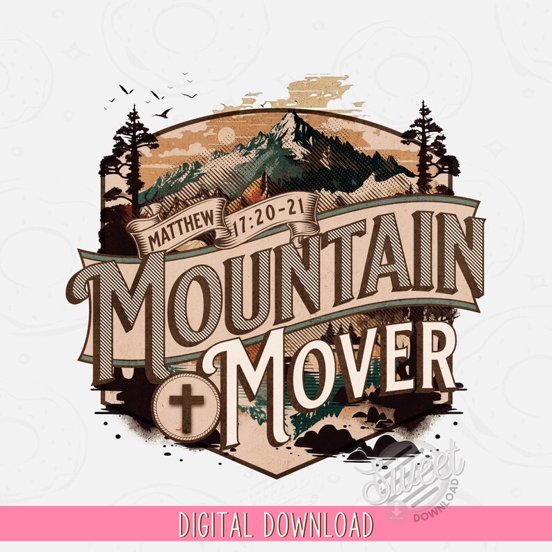 Christian Digital Download PNG, Christian PNG for Men, Mountain Mover Matthew 17 Bible Verse, Mens Christian PNG