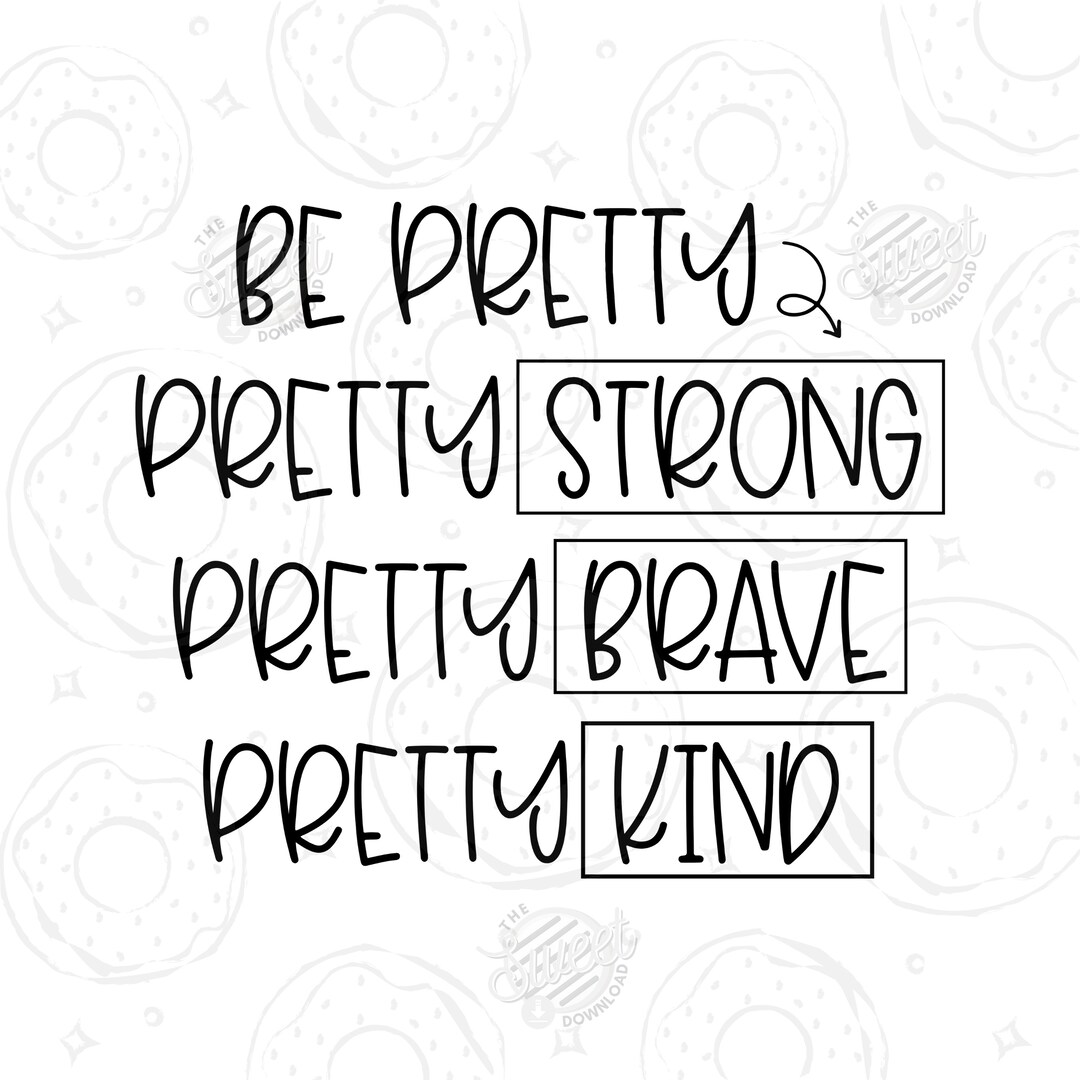 Be Pretty SVG and PNG Digital Download for Sublimation or Etsy