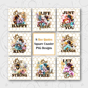 Bee Coaster PNG, Bee Quotes Square PNG, Floral Bee Coaster Bundle, Positive Quotes Square Freshener Design, Let it Bee Digital Download