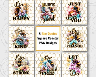 Bee Coaster PNG, Bee Quotes Square PNG, Floral Bee Coaster Bundle, Positive Quotes Square Freshener Design, Let it Bee Digital Download