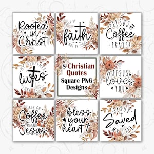 Puede incluir: Una colección de ocho diseños PNG cuadrados con citas cristianas. Cada diseño incluye elementos florales en tonos marrón, beige y naranja, con texto negro. Las citas incluyen "Rooted in Christ", "Walk by faith" y "Jesus loves you".