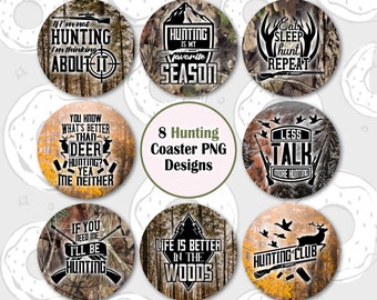 Hunting Car Coaster PNG, Deer Sublimation Coaster, Hunting Season Coaster Bundle, Better in the woods Coaster Design Template, Round PNG