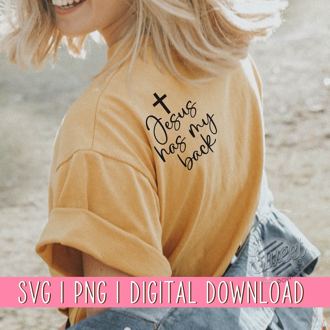 Jesus Has My Back SVG, Christian PNG, Trendy Christian Design ...