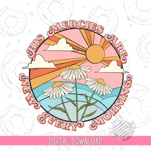 PNG retro, diseño de sublimación cristiano, diseño de camiseta cristiana, Sus misericordias son nuevas, descarga digital, diseño de espalda de camiseta con amanecer retro
