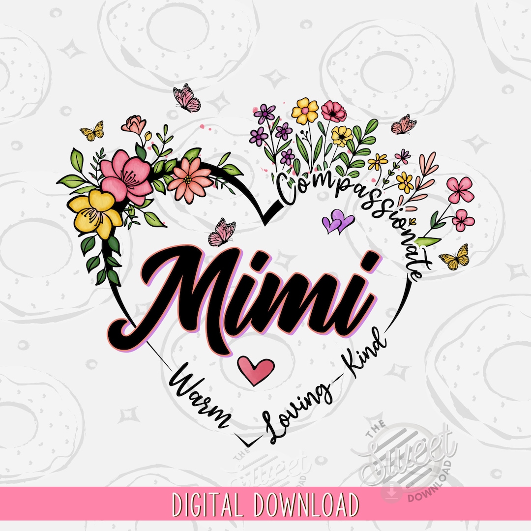 Mimi PNG, Mothers Day Sublimation Design, Mimi Shirt Design, Mimi Quote ...