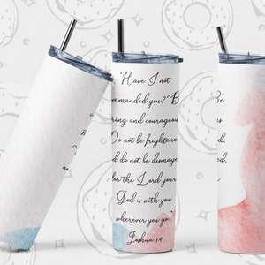 20 oz Skinny Tumbler Sublimation Design, Christian Scripture Tumbler PNG, Joshua 1:9 Bible Verse Tumbler Wrap