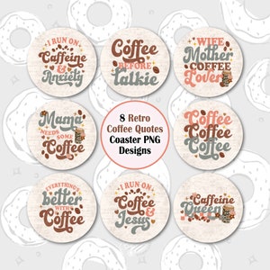 Coffee Car Coaster PNG, Coffee Anxiety Sublimation Coaster, Funny Coaster Bundle, Retro Coffee Quotes Coaster Template, Round Keychain PNG