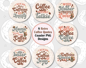 Coffee Car Coaster PNG, Coffee Anxiety Sublimation Coaster, Funny Coaster Bundle, Retro Coffee Quotes Coaster Template, Round Keychain PNG