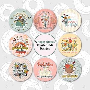 Motivational Car Coaster PNG, Inspirational Sublimation Coaster, Happy Quotes Coaster Bundle, Floral Coaster Template, Round Keychain PNG