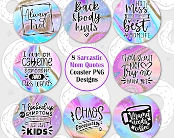 Sarcastic Car Coaster Bundle, Funny Mom Coaster PNG, Quotes Car Coaster Template, Mama Car Coaster Sublimation Design, Rainbow Keychain PNG