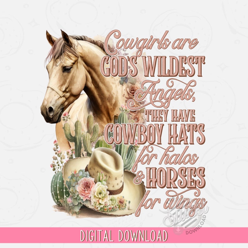 Western PNG, Cowgirl Quote Sublimation Design, Floral Horse Cowboy Hat Shirt Design, God's wildest angels Digital Download, Boho Western PNG