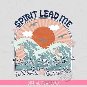 Beach Tropical PNG, Christian Sublimation Design, Spirit Lead Me Shirt Design, Ocean Wave Bible Verse Digital Download, Vintage Faith DTF