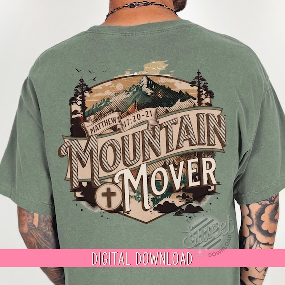 Christian Digital Download PNG, Christian PNG for Men, Mountain Mover Matthew 17 Bible Verse, Mens Christian PNG, dtf Shirt Design