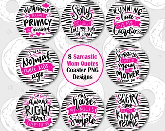 Mom Car Coaster PNG, Funny Mom Sublimation Coaster, Quotes Coaster Bundle, Sarcastic Coaster Design, Motherhood Coaster Template, Round PNG