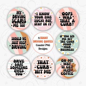 Retro Car Coaster PNG, Funny Car Coaster Sublimation Design, Driving Quotes Round PNG, Flower Car Coaster Template, Sarcastic Keychain PNG