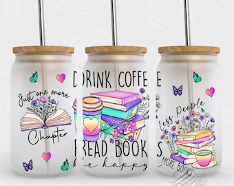 Book 16oz Glass Can Sublimation Design, Book Lover Glass Can Wrap PNG, Drink Coffee Glass Can PNG, One More Chapter Glass Can Design