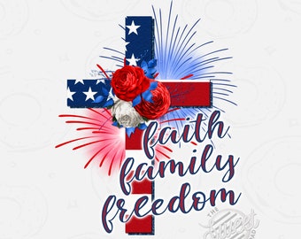 Fe, Familia y Libertad PNG, PNG Patriótico, Diseño de Sublimación del 4 de Julio, Descarga Digital en Rojo, Blanco y Azul, PNG Cristiano
