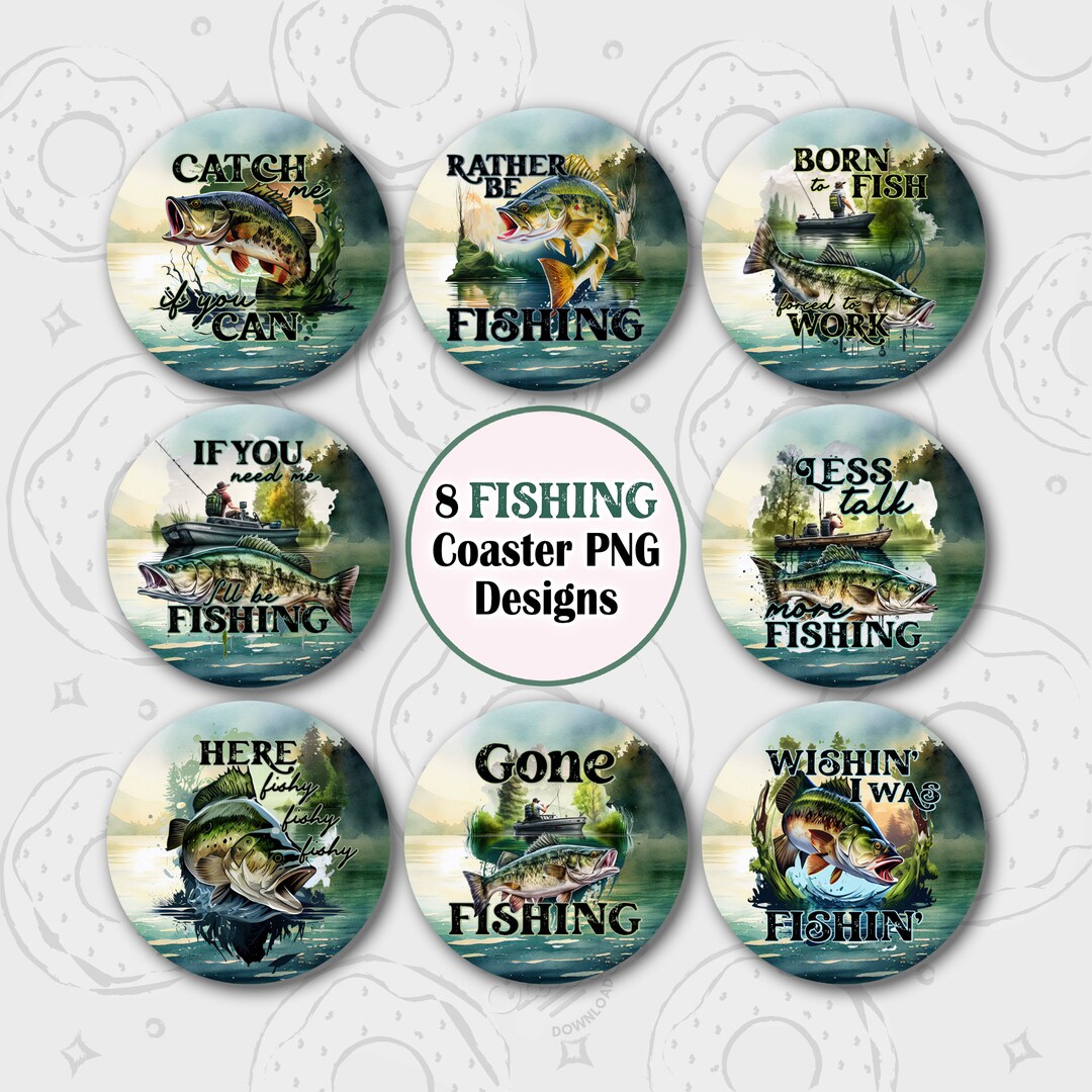 Fishing Car Coaster PNG, Fishing Quotes Car Coaster Sublimation Design ...