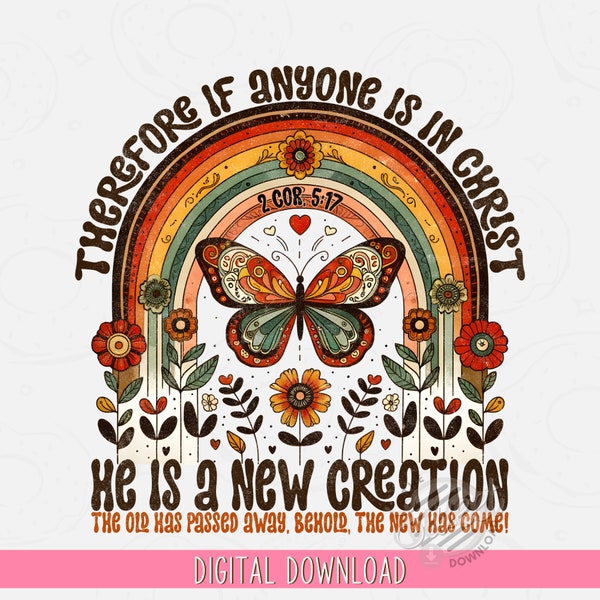 Retro Christian Sublimation Design, New Creation Christian PNG, Boho Christian Digital Download, Distressed Butterfly Vintage PNG