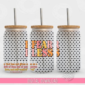 16 oz Glass Can PNG, Christian Glass Can Wrap, Fearless Glass Can Sublimation Design, Polka dot Seamless Glass Can Template, Do not fear
