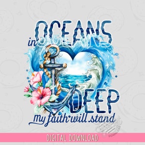 Faith PNG, In Oceans Deep Sublimation Design, Christian Shirt Design, Bible Verse Ocean Wave DTF Design, Summer Tropical Digital Download