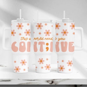 Mental Health 40 oz Tumbler Wrap, Suicide Awareness 40 oz Sublimation Tumbler Design, Daisy 40 oz Tumbler Template, Retro 40 oz Tumbler PNG