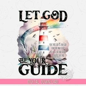 Christian PNG, Lighthouse Sublimation Design, Watercolor Rainbow Digital Download, God be your guide Bible Verse Shirt Design, Psalm Digital
