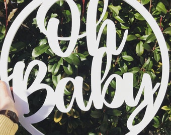 Baby Shower Sign | Oh Baby | Round Event Sign | PhotoBooth Backdrop | Timber Baby Shower Sign | Personalised | Custom | Hanging Sign