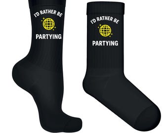 I'd Rather Be Partying Socks – Novelty Crew Socks for Men and Women